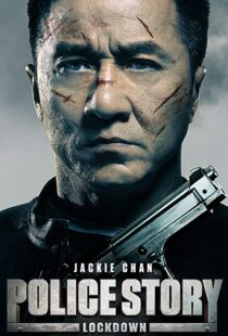 دانلود فیلم Police Story: Lockdown 201317175-1936679516
