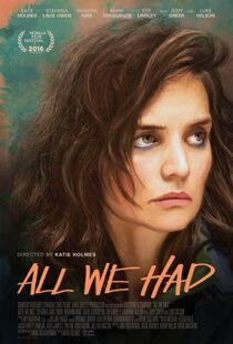 دانلود فیلم All We Had 20168987-1391772787