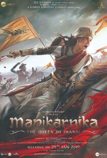 دانلود فیلم هندی Manikarnika: The Queen of Jhansi 201914728-624553146
