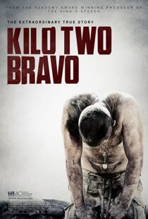 دانلود فیلم Kilo Two Bravo 201449251-1191863812