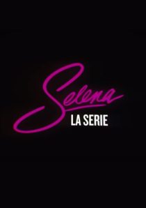 دانلود سریال Selena: The Series99009-1690885807