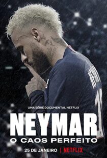 دانلود مستند Neymar: The Perfect Chaos115218-1855211026