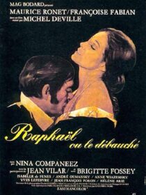 دانلود فیلم Raphael or the Debauched One (Raphaël ou le débauché) 1971412446-1835903483