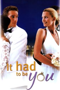 دانلود فیلم It Had to Be You 2000414142-1913148372