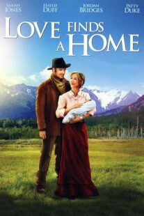 دانلود فیلم Love Finds a Home 2009414048-1723448532
