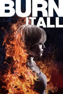 دانلود فیلم Burn It All 2021430279-1093084520